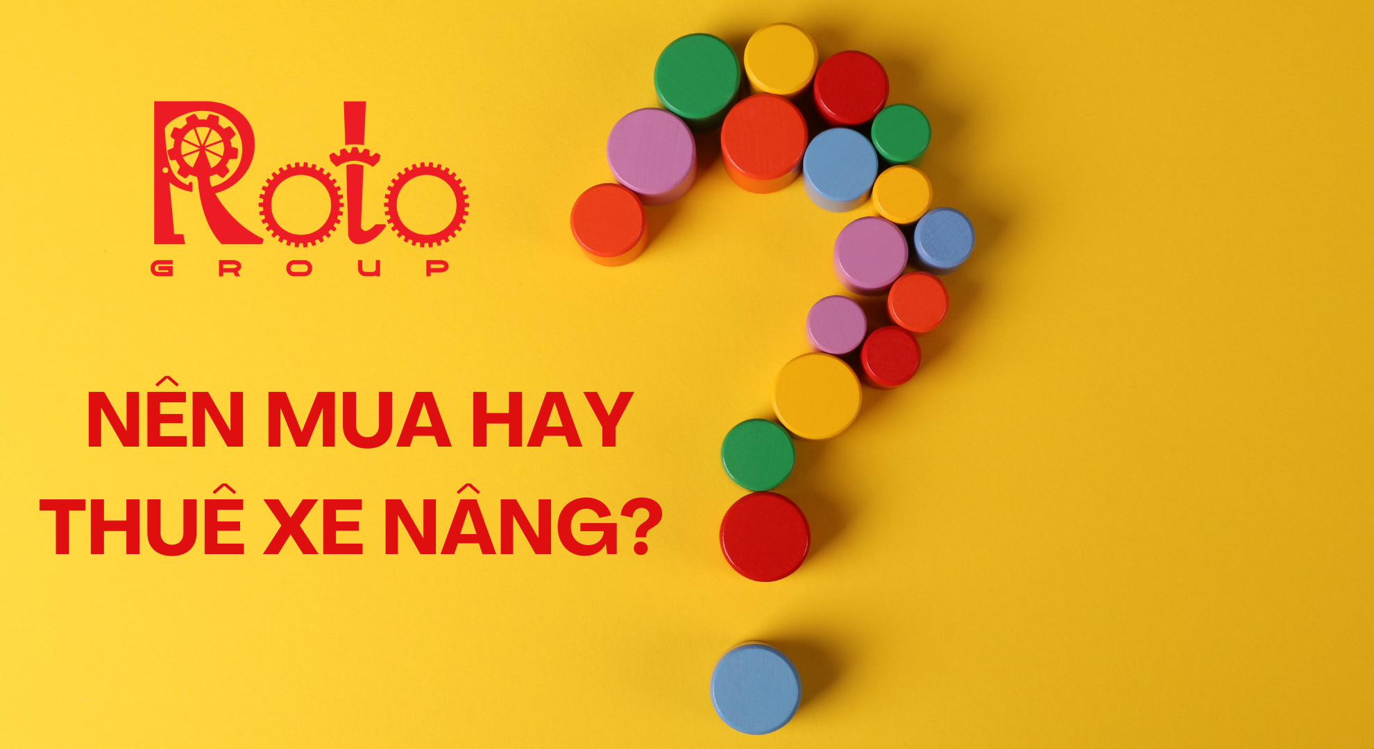 Chi phí tổng thể khi sở hữu xe nâng: Mua hay thuê?