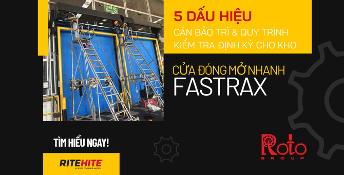 Cửa Đóng Mở Nhanh FasTrax™ Bị Chậm? 5 Dấu Hiệu Cần Bảo Trì & Quy Trình Kiểm Tra...