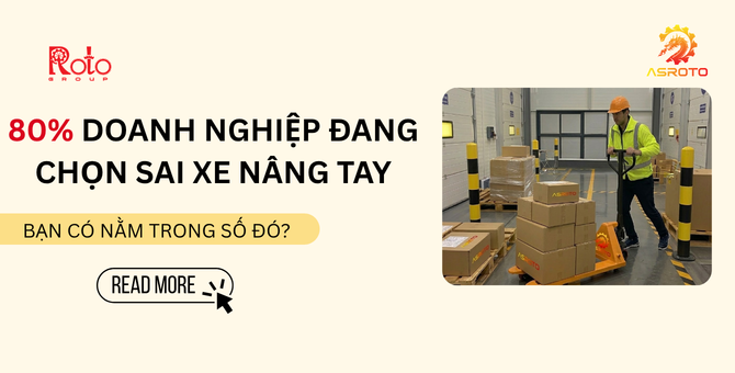 80% doanh nghiệp đang chọn sai xe nâng tay – bạn có nằm trong số đó?