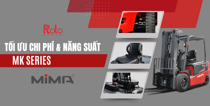Tối Ưu Chi Phí & Năng Suất Với Xe Nâng Điện Counterbalance MK Series
